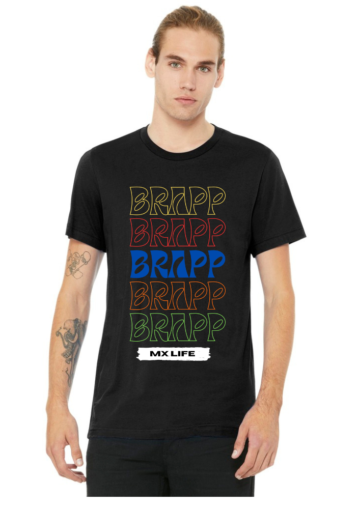 Brappp Life T-Shirt